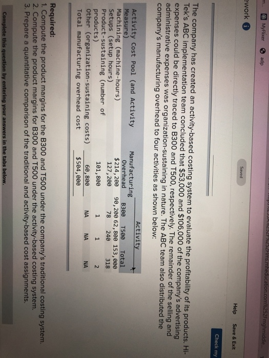 types of industrial component parts-the B300 and the T500. An absorption costing