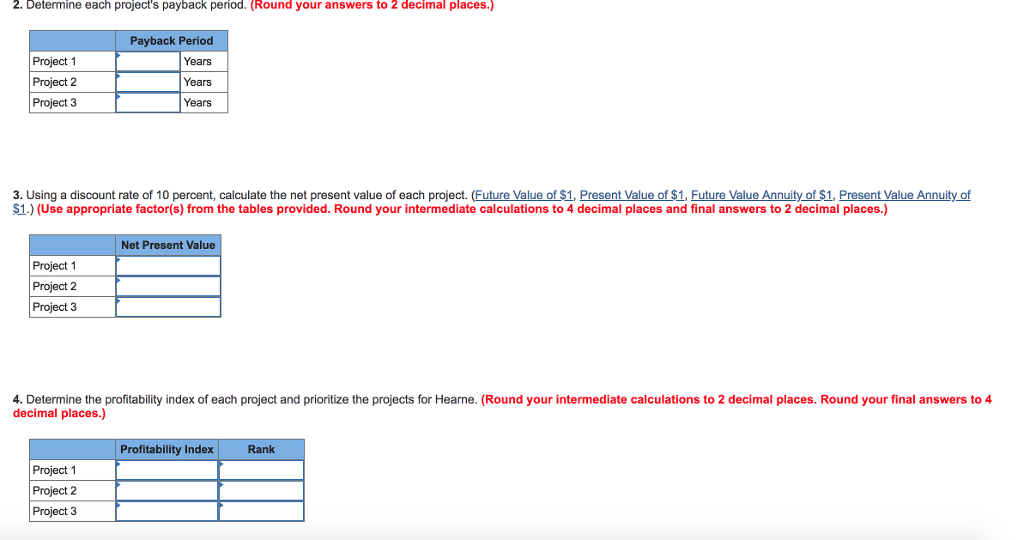 Company has a number of potential capital investments. Because these projects vary