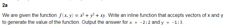  This is using MATLAB 2a We are given the function f(x,