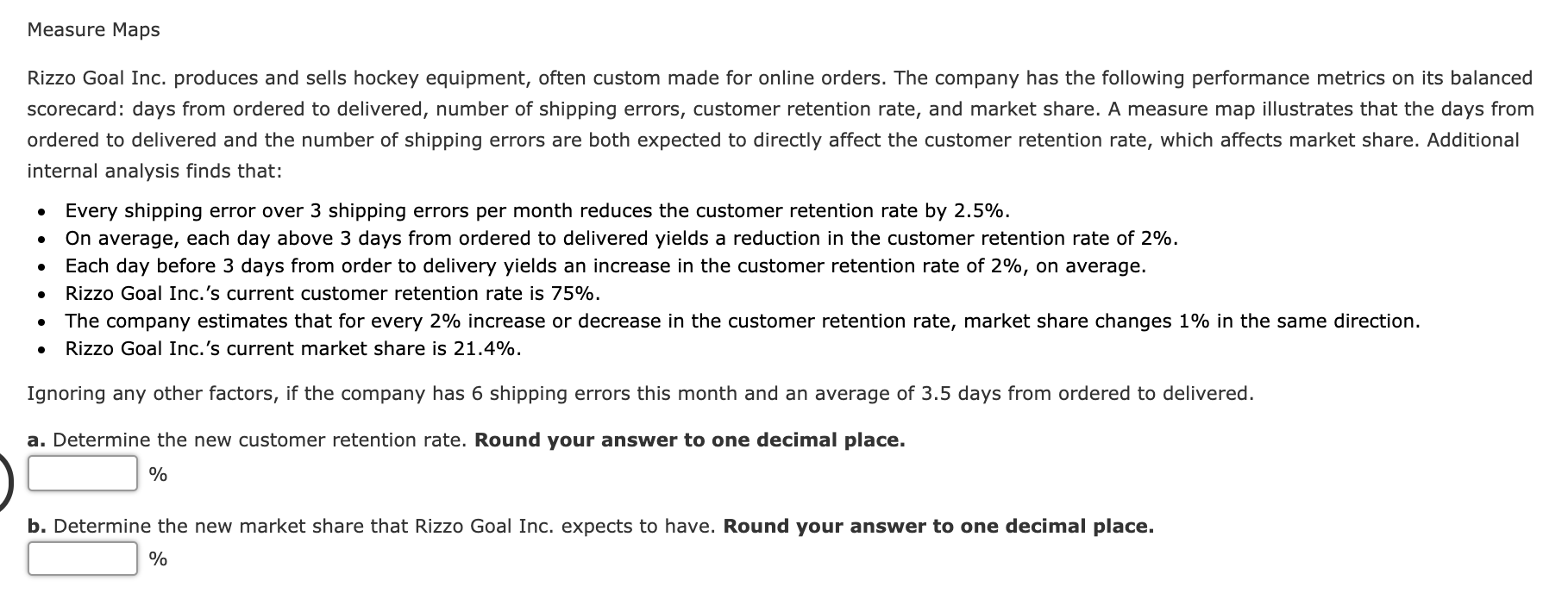 Please do show work, thanks so much! Measure Maps Rizzo Goal Inc.