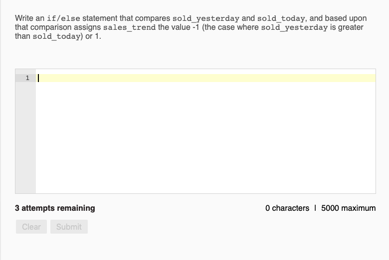 USING PYTHON: Write an if/else statement that compares sold_yesterday and sold_today, and
