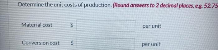 Units in ending work in process inventory Percent complete for conversion costsin