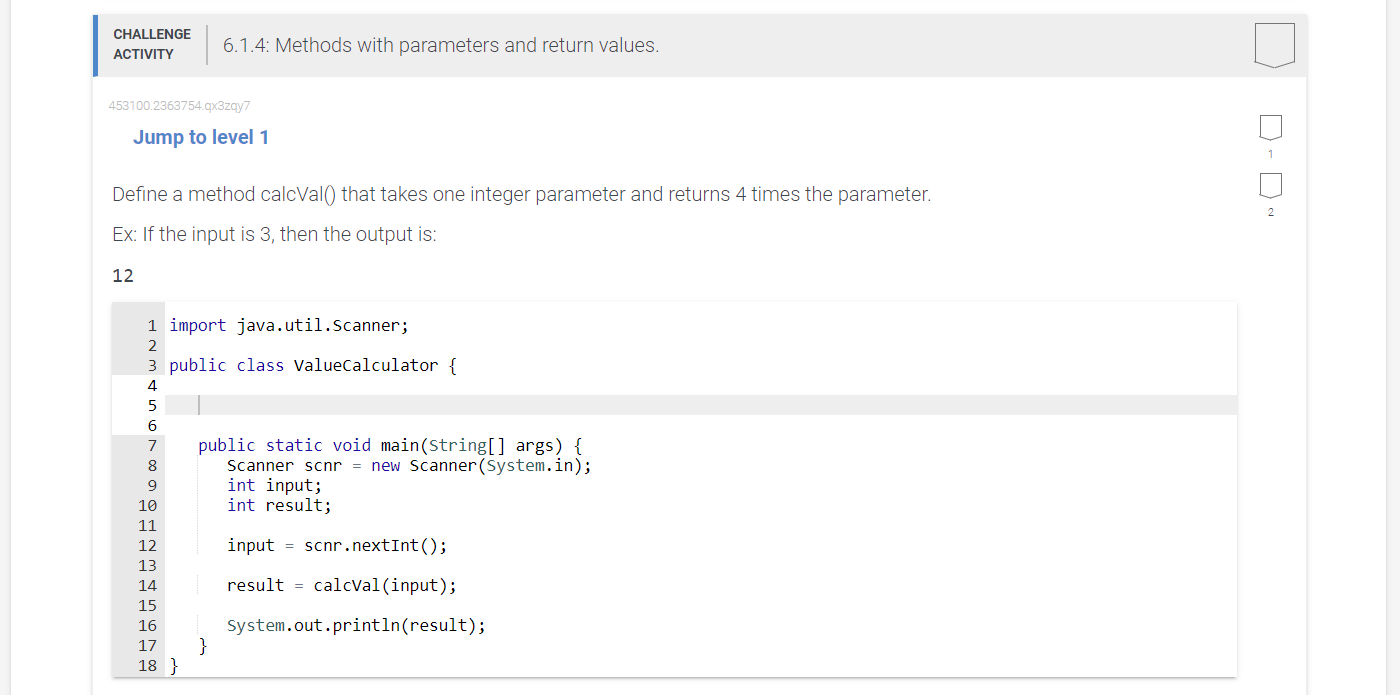 In java please: \begin{tabular}{l|l} CHALLENGE & 6.1.4: Methods with parameters and return