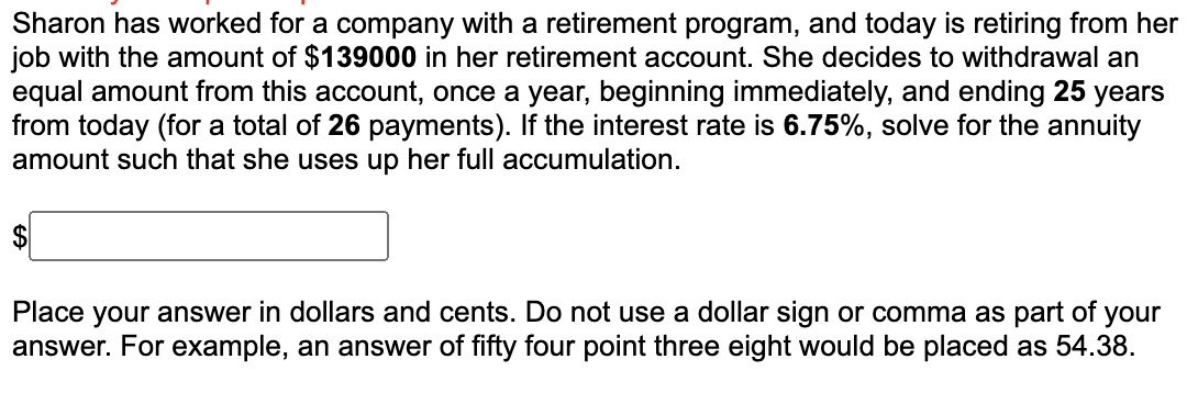  Sharon has worked for a company with a retirement program, and