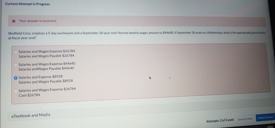 Current Attempt in Progress Your answer is incorrect. Sheffield Corp. employs