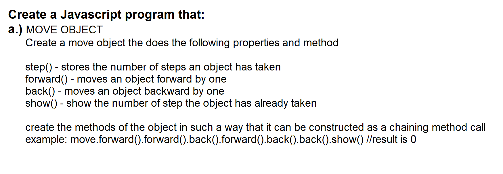 Create a Javascript program that: a.) MOVE OBJECT Create a move