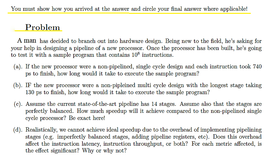 CS - Computer Organization. Topic: Pipelining. (If you do write your solutions