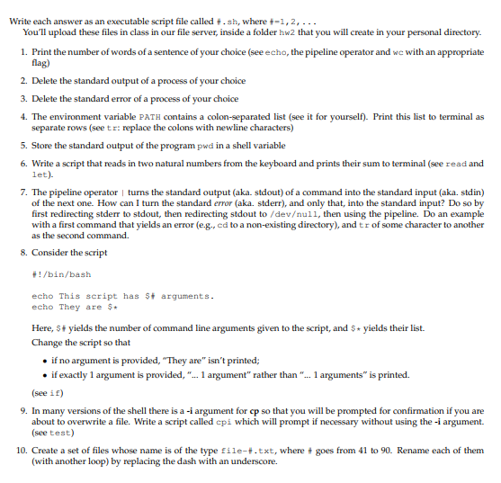  Write each answer as an executable script file called ..sh, where