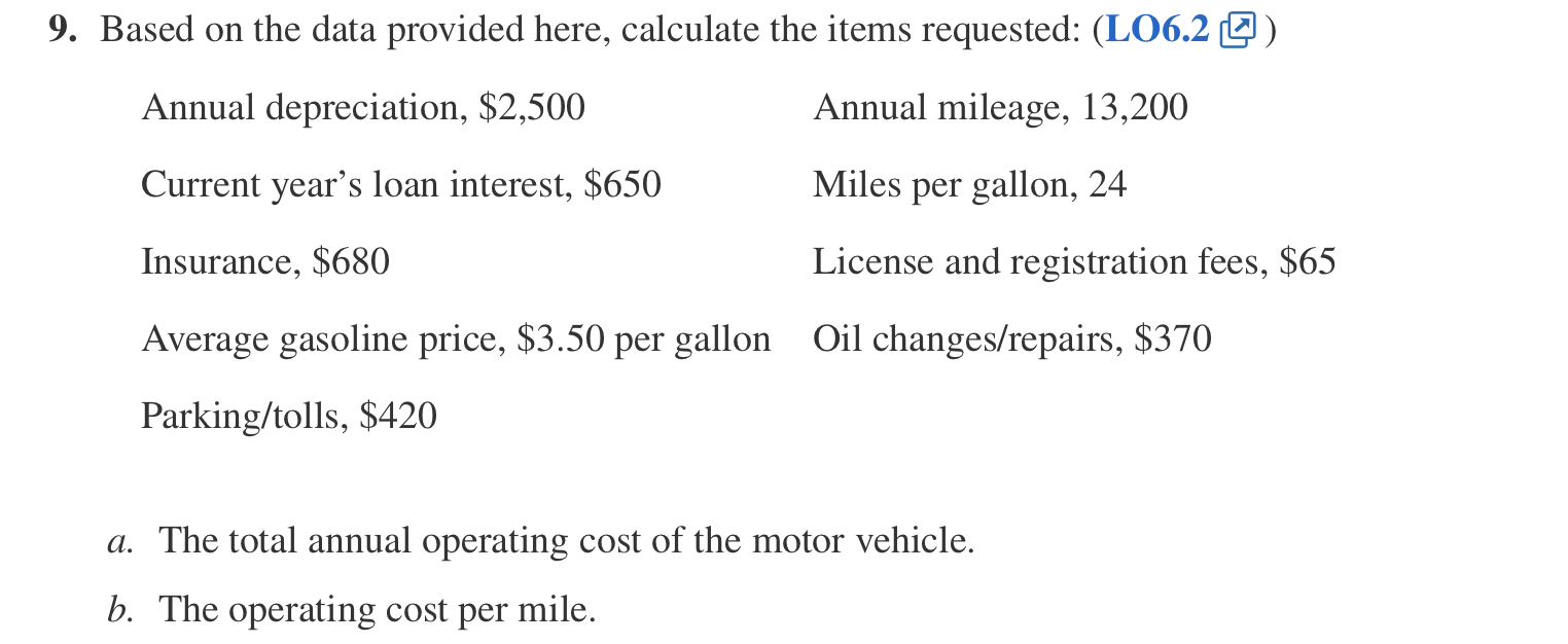  9. Based on the data provided here, calculate the items requested: