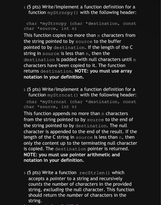 please write in C 1. (5 pts) Write/Implement a function definition for