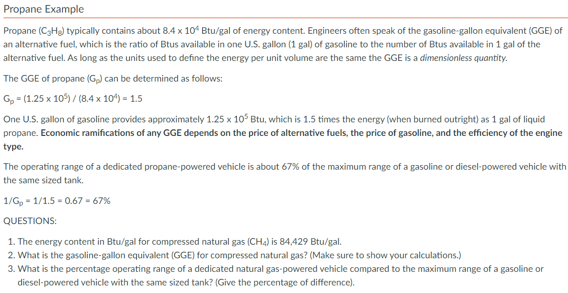  Propane Example Propane (C3H8) typically contains about 8.4104Btu? gal of energy