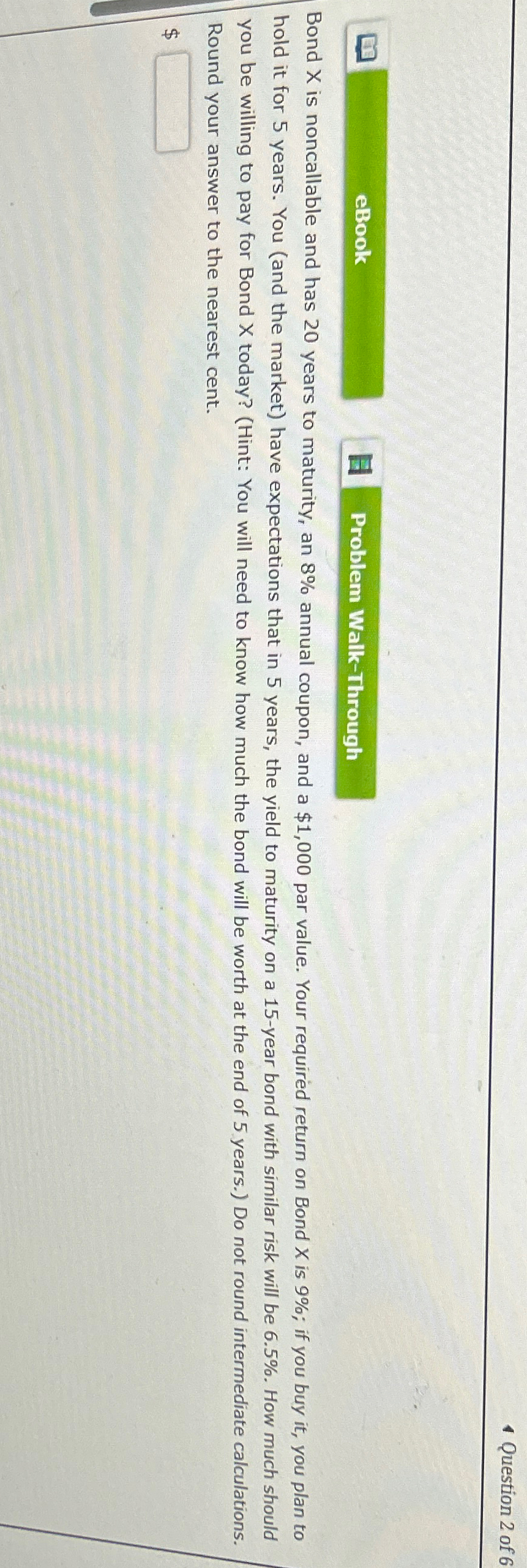  eBook Problem Walk-Through Bond x is noncallable and has 20 years