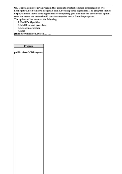 solve this 01. Write a complete java program that compute greatest common