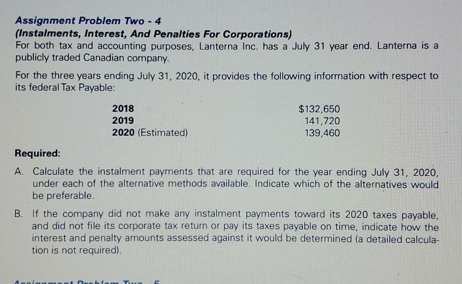  Assignment Problem Two - 4 (Instalments, Interest, And Penalties For Corporations)