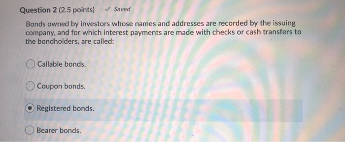  Question 2 (2.5 points) Saved Bonds owned by investors whose names