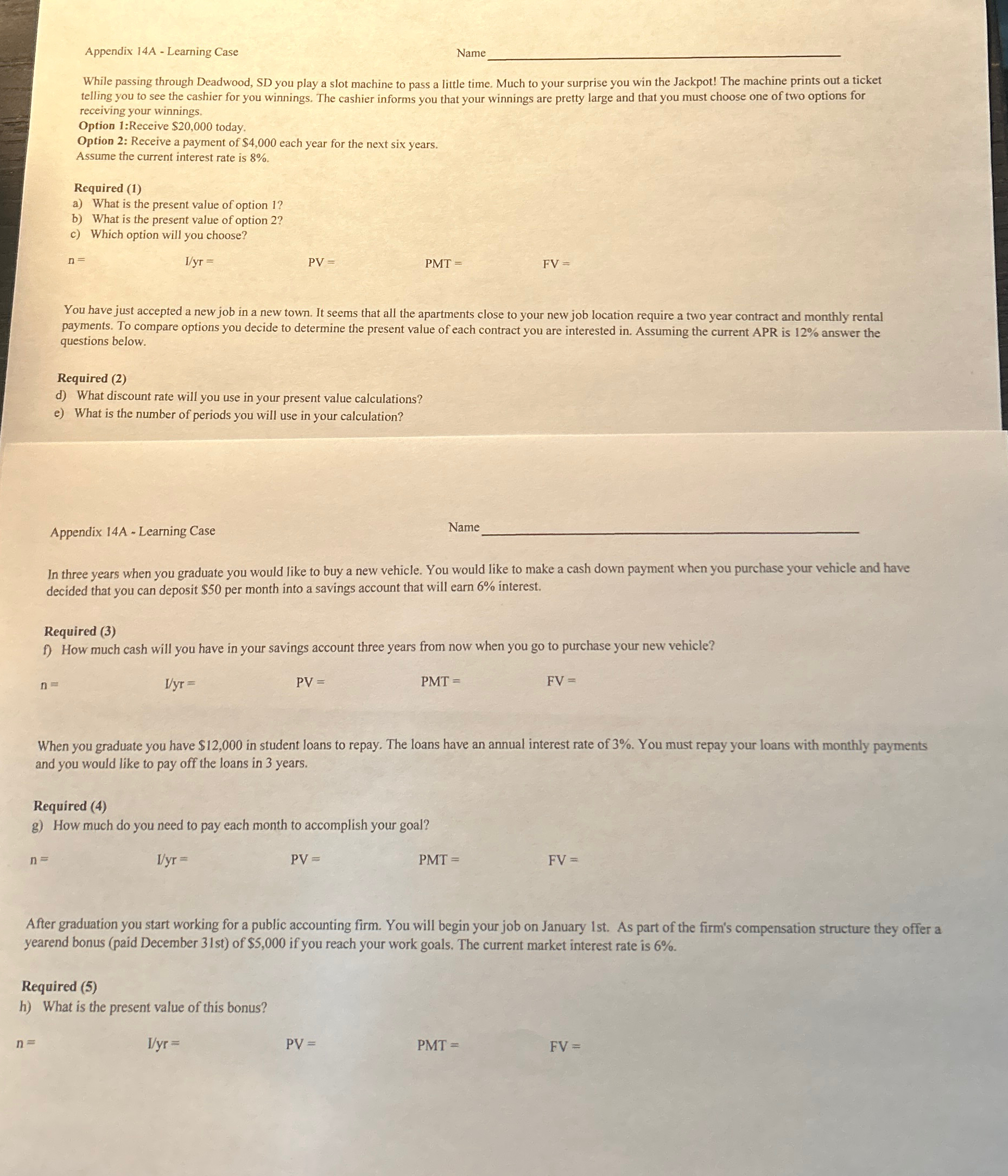  Appendix 14A - Learning Case Nam While passing through Deadwood, SD