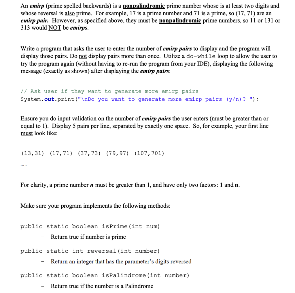 In Java, An emirp (prime spelled backwards) is a nonpalindromic prime number