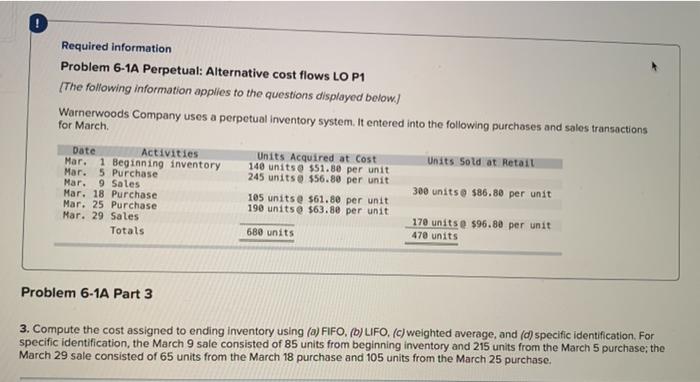  Required information Problem 6-1A Perpetual: Alternative cost flows LO P1 (The
