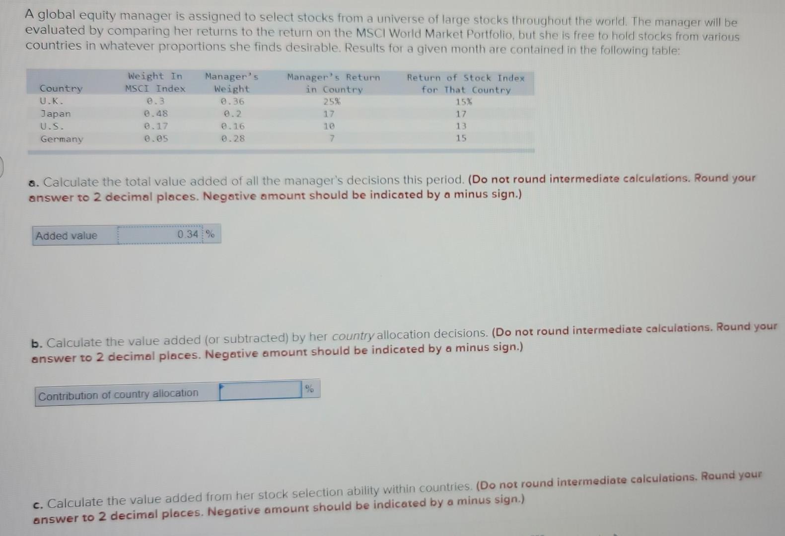 B and C please A global equity manager is assigned to select
