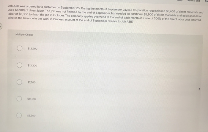  Job A38 was ordered by a customer on September 25. During