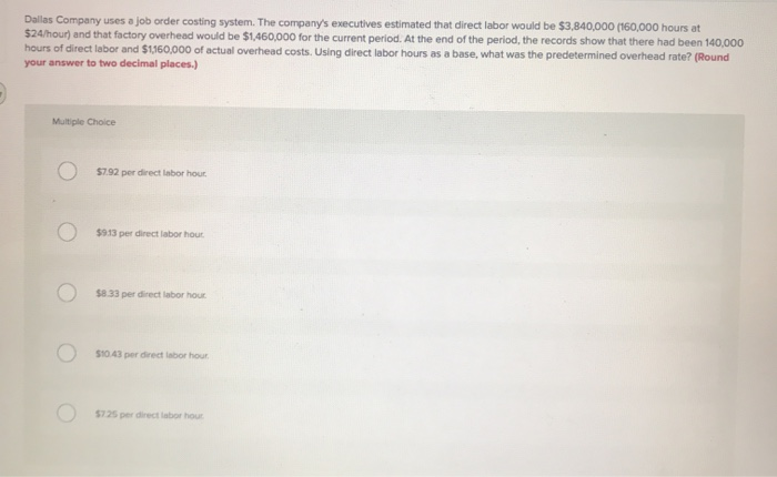 additional direct labor of $8,300 to finish the job in October. The