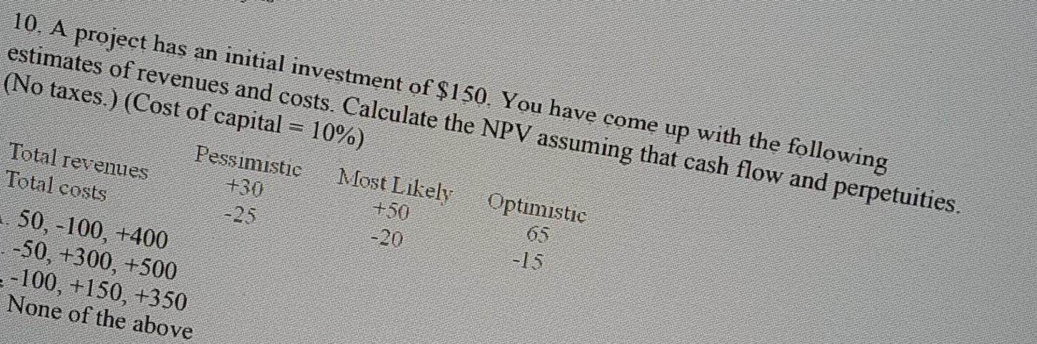 no explanation needed, just the correct answer 10. A project has