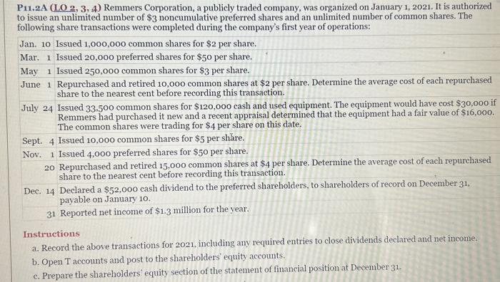 Please do part a and c. P11.2A (LO 2, 3,4) Remmers Corporation,