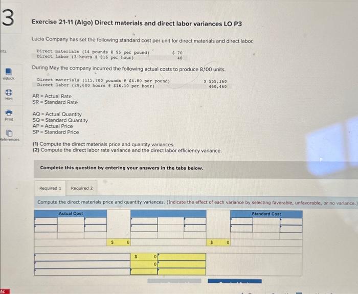  Direct materialn (14 pounds e $5 per pound) Direct labor (3
