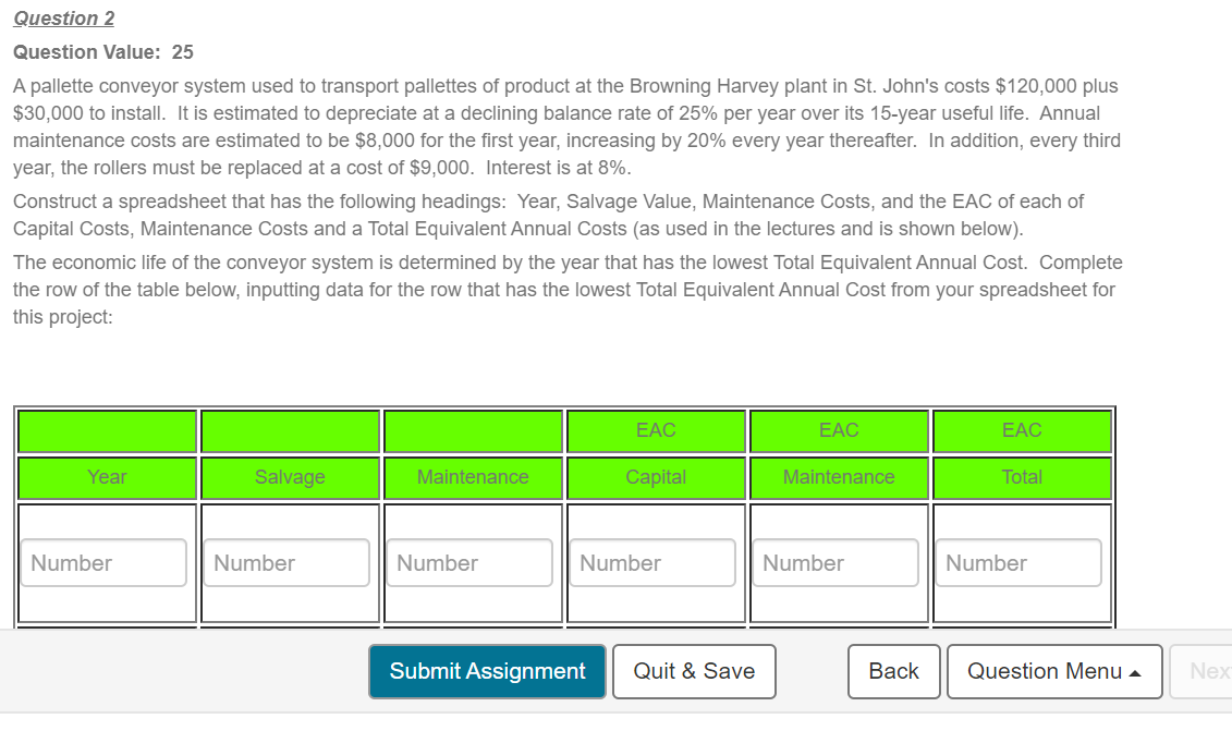 Please show all workings Question 2 Question Value: 25 A pallette conveyor