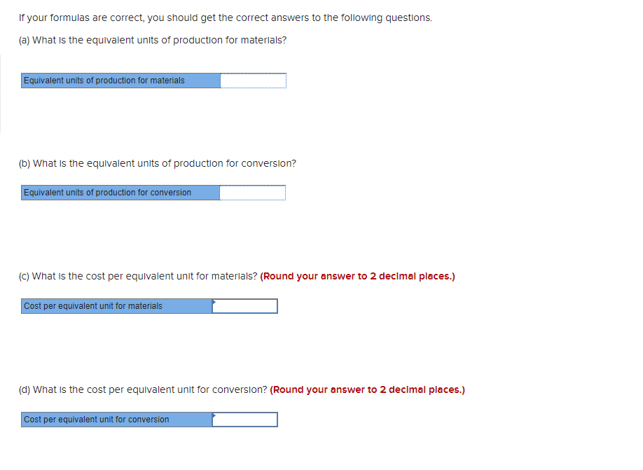 to the following questions. (a) What is the equivalent units of production