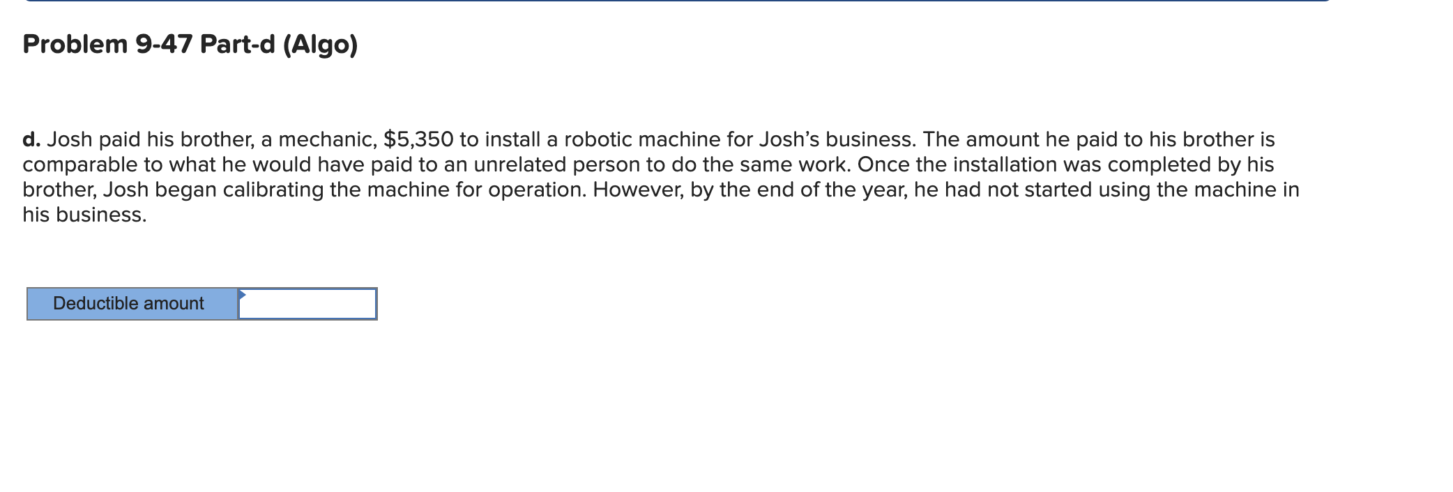 each of the following situations. (Leave no answers blank. Enter zero if