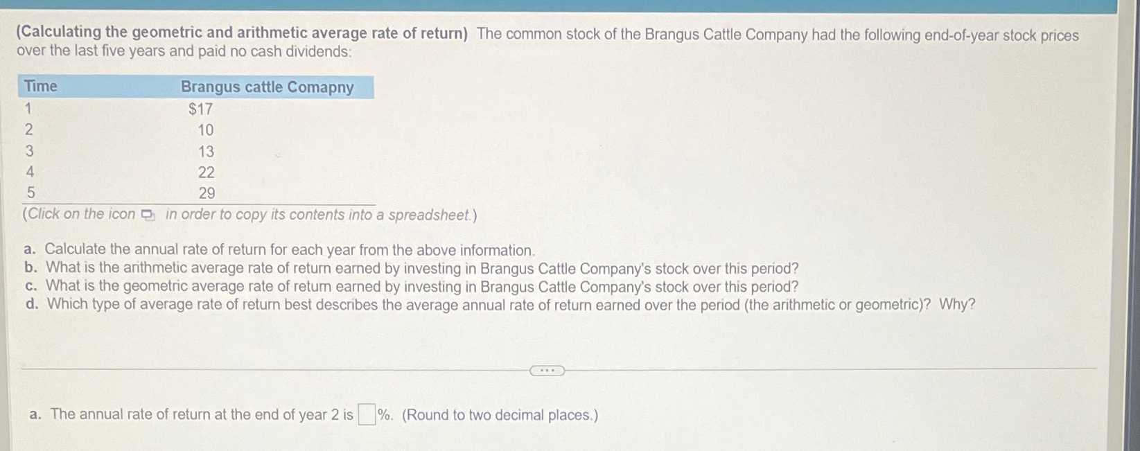  (Calculating the geometric and arithmetic average rate of return) The common