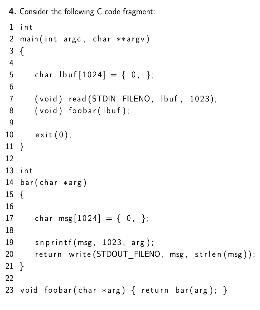4. Consider the following C code fragment: 1 int 2 main(int