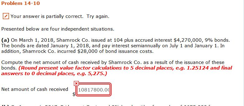  Problem 14-10 Your answer is partially correct. Try again Presented below