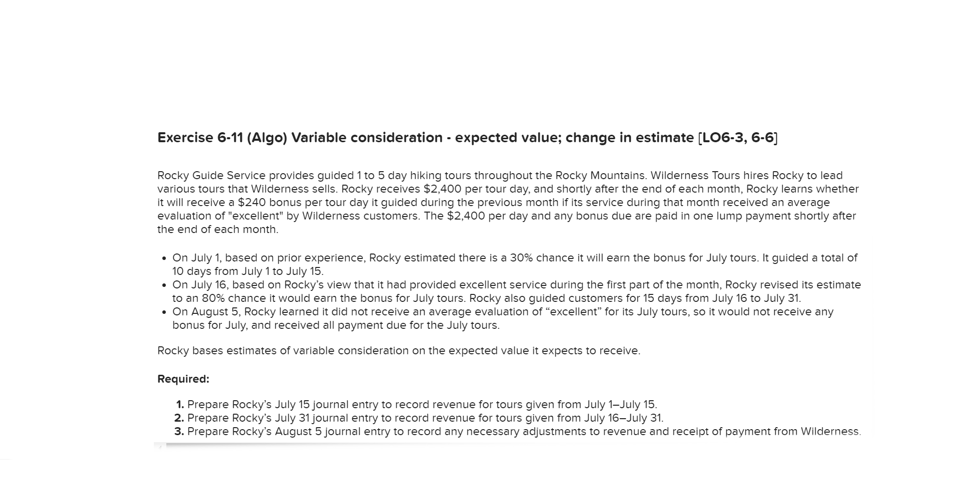  Exercise 6-11 (Algo) Variable consideration - expected value; change in estimate