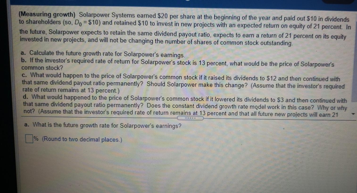 Help me please!! (Measuring growth) Solarpower Systems earned $20 per share