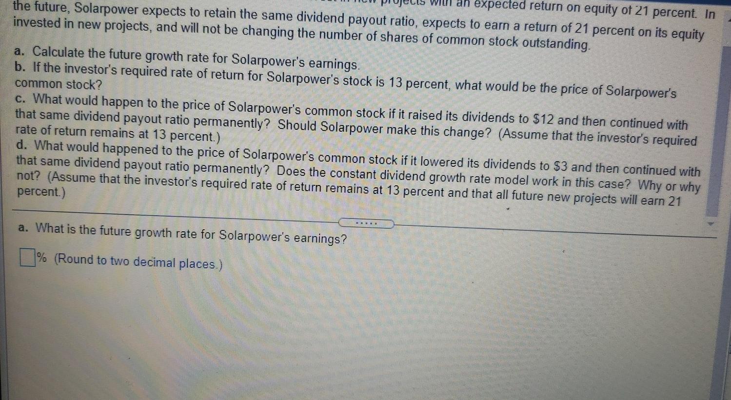 at the beginning of the year and paid out $10 in dividends