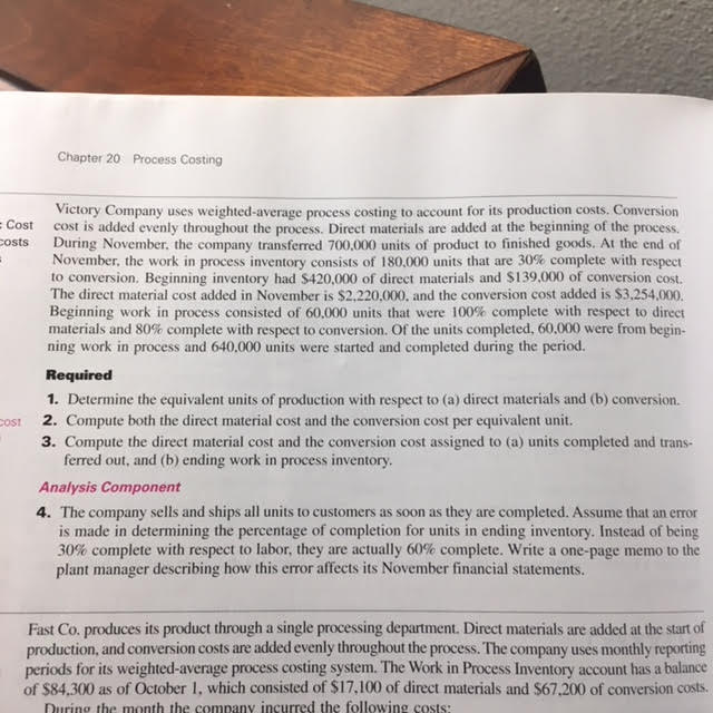Chapter 20 Process Costing Victory Company uses weighted-average process costing to