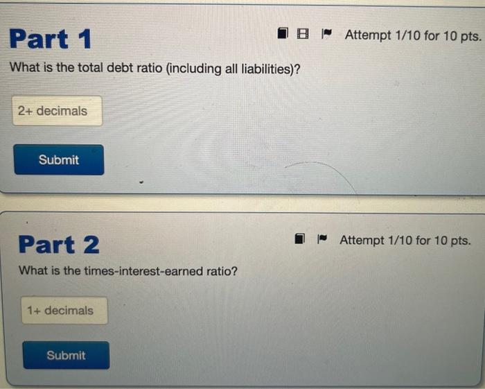 the questions: What is the total debt ratio (including all liabilities)? Part