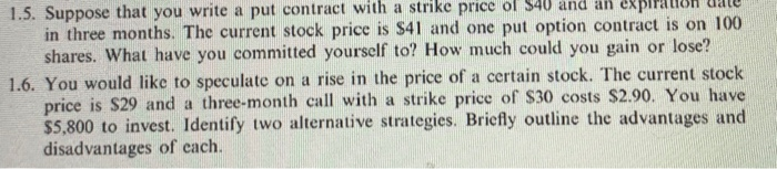  1.5. Suppose that you write a put contract with a strike
