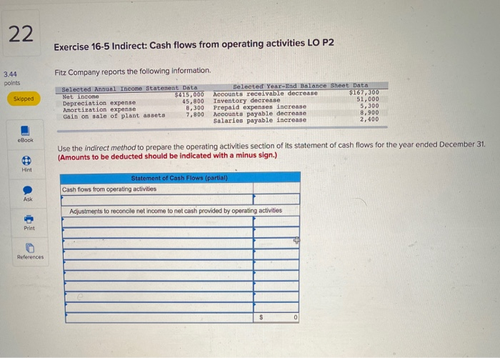  22 Exercise 16-5 Indirect: Cash flows from operating activities LO P2