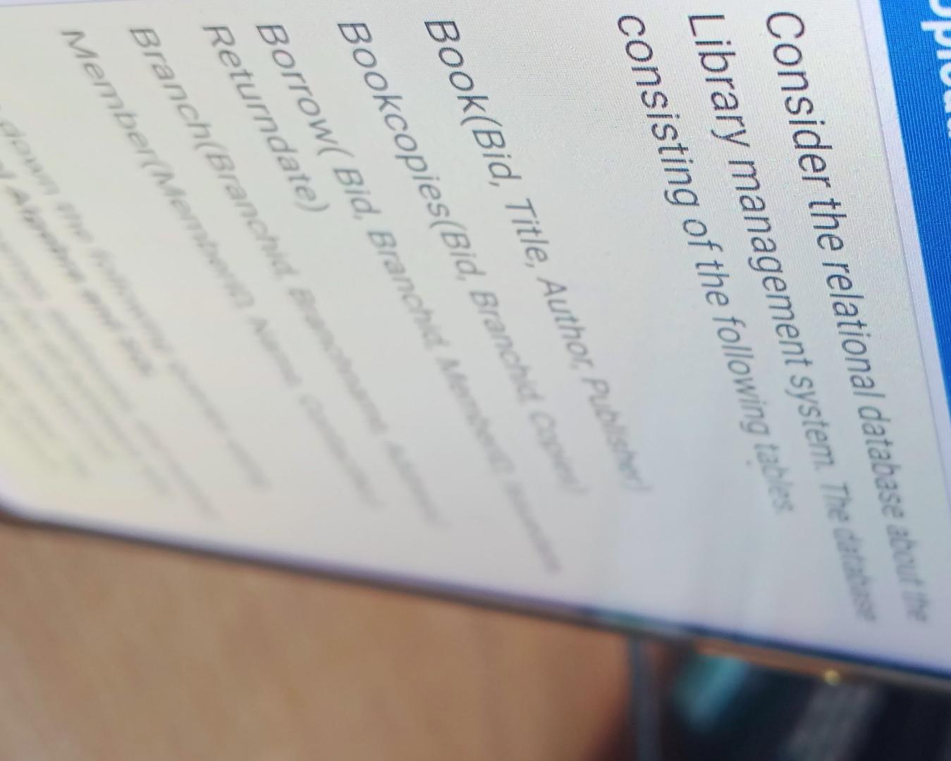  P Consider the relational database about the Library management system. The