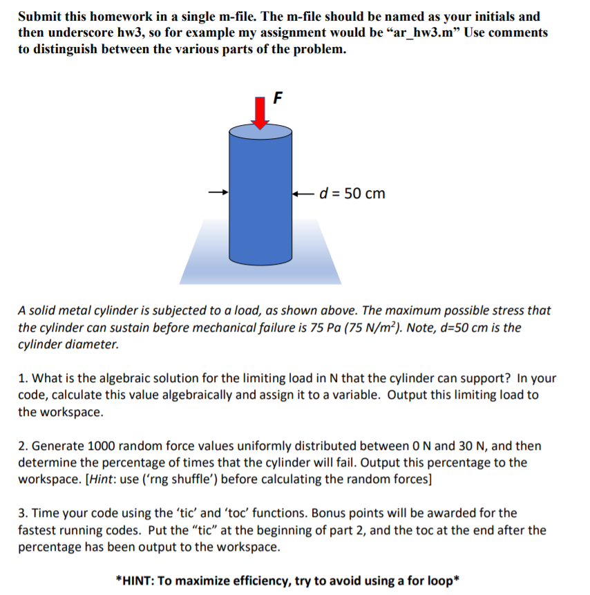 Needs to be in a Matlab m file Submit this homework in