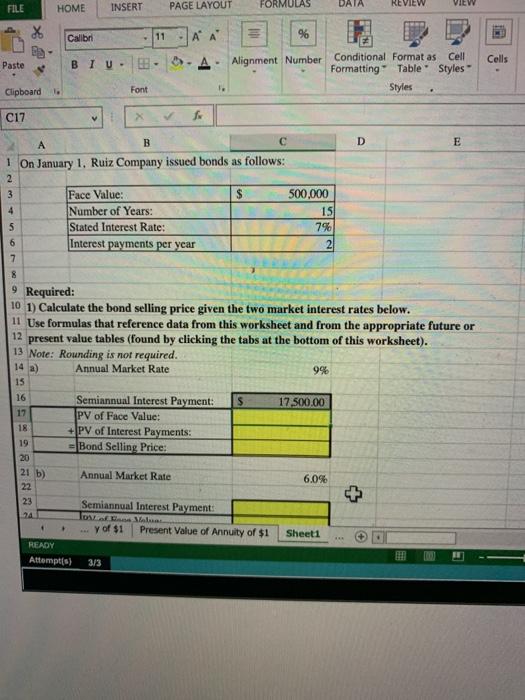  I need help with putting in the formulas for the question