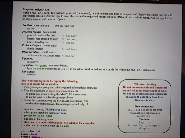 Program: assign04a.m Write a MATLAB script file that uses principal (or