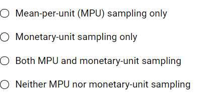 Select from the option list provided the sampling method that best fits