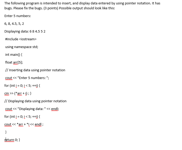  C++ please The following program is intended to insert, and display
