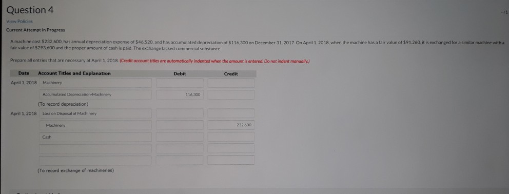  Question 4 View Policies Current Attempt in Progress A machine cost