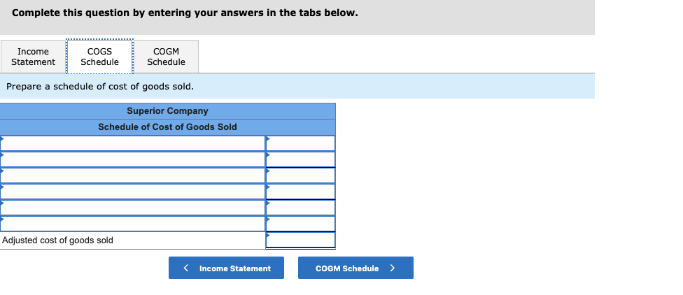 Income Statement LO3-3] 4.66 points Superior Company provided the following data for