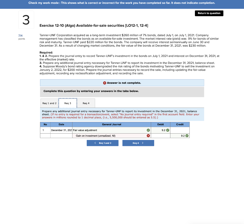 incorrect for the work you have completed so far. It does not